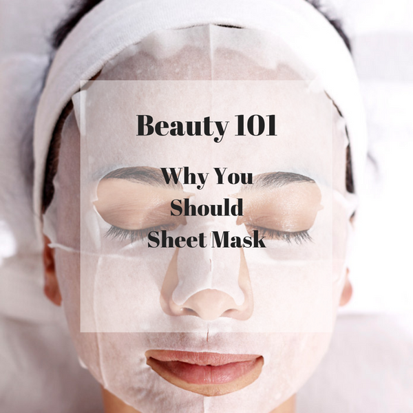 Why You Should Sheet Mask